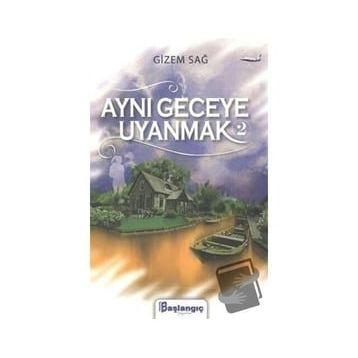 Başlangıç Yayınları Aynı Geceye Uyanmak 2