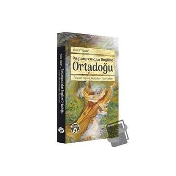 Başlangıcından Bugüne Ortadoğu - Yusuf Yazar