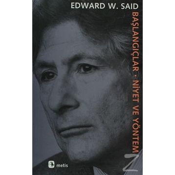 BAŞLANGIÇLAR-NIYET VE YÖNETİM - EDWARD W. SAID