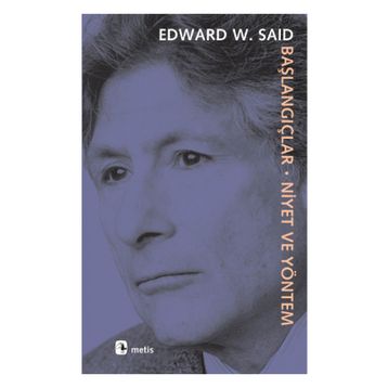 BAŞLANGIÇLAR-NIYET VE YÖNETİM - EDWARD W. SAID