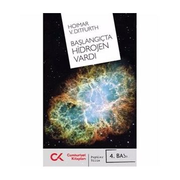 Başlangıçta Hidrojen Vardı - Hoimar Von Ditfurth