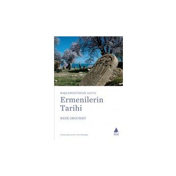 Başlangıçtan 1071`e Ermenilerin Tarihi - Rene Grousset