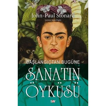 Başlangıçtan Bugüne Sanatın Öyküsü - John Paul