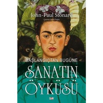 Başlangıçtan Bugüne Sanatın Öyküsü Say Yayınları