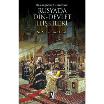Başlangıçtan Günümüze Rusya’da Din - Devlet İlişkileri - Şir Muhammed Dualı