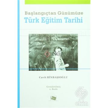 Başlangıçtan Günümüze Türk Eğitim Tarihi - Cavit Binbaşıoğlu