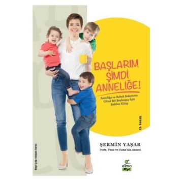 Başlarım Şimdi Anneliğe - Şermin Çarkacı