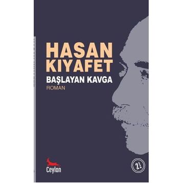 Başlayan Kavga - Hasan Kıyafet