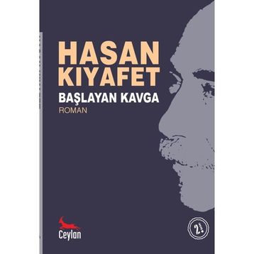 Başlayan Kavga - Hasan Kıyafet