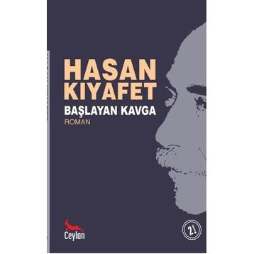 Başlayan Kavga - Hasan Kıyafet