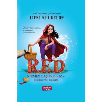 Başlıklı Kız’ın Gerçek Hayat Hikayesi - Liesl Shurtliff