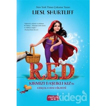 Başlıklı Kız’ın Gerçek Hayat Hikayesi - Liesl Shurtliff
