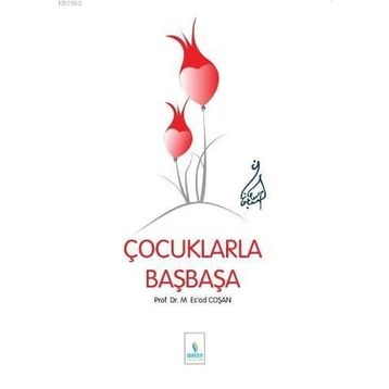 BAŞMAKALELER 5 ÇOCUKLARLA BAŞBAŞA - MAHMUT ESAT COŞAN