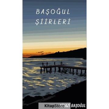 Başoğul Şiirleri - Niyazi Başoğul