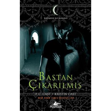 Baştan Çıkarılmış - Gece Evi Serisi 6 - P.C Cast