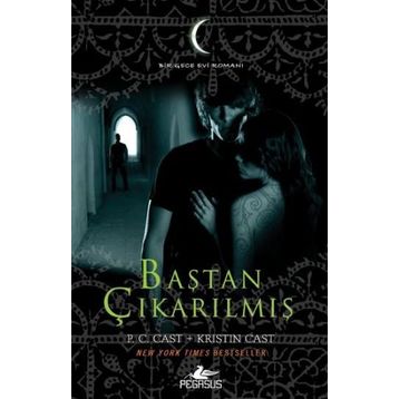 Baştan Çıkarılmış - Gece Evi Serisi 6 - P.C Cast