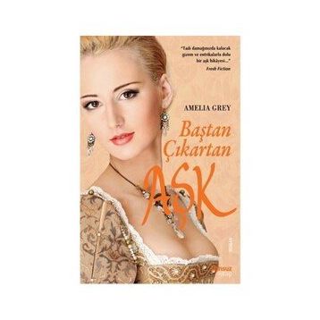 BAŞTAN ÇIKARTAN AŞK - AMELIA GREY
