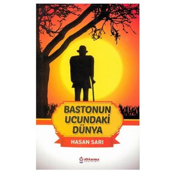 Bastonun Ucundaki Dünya - Hasan Sarı