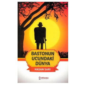 Bastonun Ucundaki Dünya - Hasan Sarı