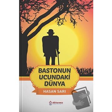 Bastonun Ucundaki Dünya - Hasan Sarı