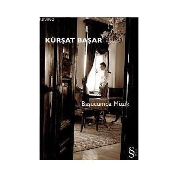 Başucumda Müzik - Kürşat Başar