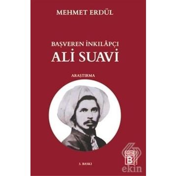 Başveren İnkılapçı Ali Suavi - Mehmet Erdül