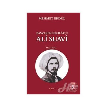Başveren İnkılapçı Ali Suavi - Mehmet Erdül