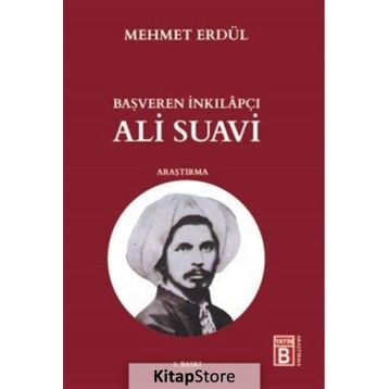 Başveren İnkılapçı Ali Suavi - Mehmet Erdül