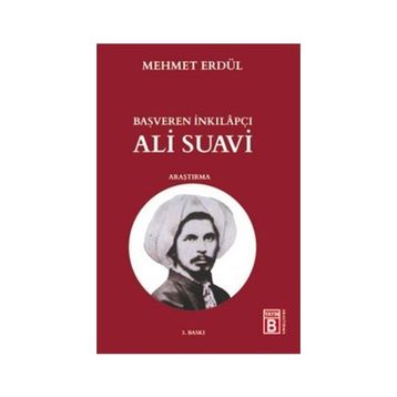 Başveren İnkılapçı Ali Suavi - Mehmet Erdül