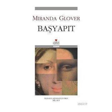BAŞYAPIT - MIRANDA GLOVER