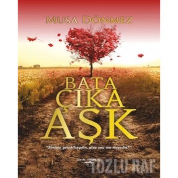 Bata Çıka Aşk - Musa Dönmez