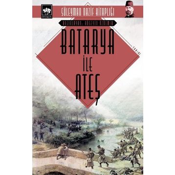 Batarya İle Ateş Cep Boy - Süleyman Nazif