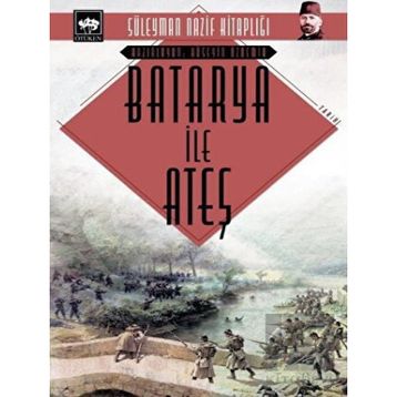 Batarya İle Ateş Cep Boy - Süleyman Nazif