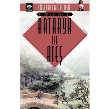 Batarya İle Ateş Cep Boy - Süleyman Nazif