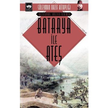 Batarya İle Ateş Cep Boy - Süleyman Nazif