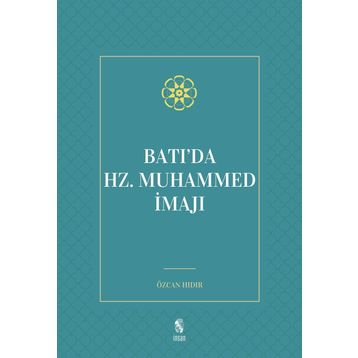 Batı da Hz Muhammed İmajı - Özcan Hıdır
