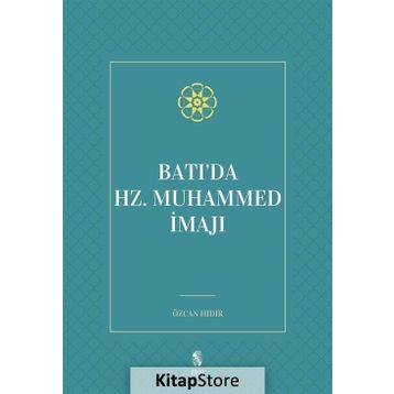 Batı da Hz Muhammed İmajı - Özcan Hıdır