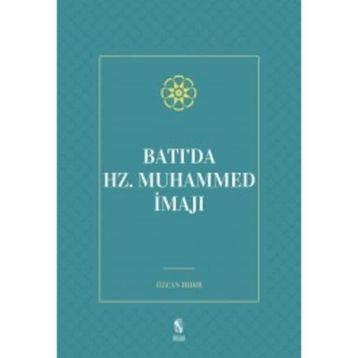 Batı da Hz Muhammed İmajı - Özcan Hıdır