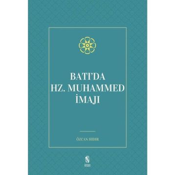 Batı da Hz Muhammed İmajı - Özcan Hıdır