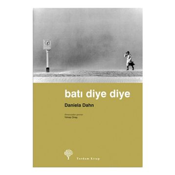 BATI DIYE DIYE - DANIELA DAHN (ISBN:978994412206X)