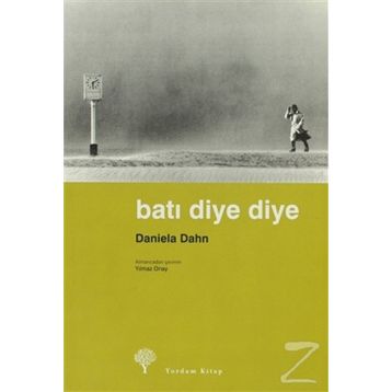 BATI DIYE DIYE - DANIELA DAHN (ISBN:978994412206X)