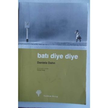 BATI DIYE DIYE - DANIELA DAHN (ISBN:978994412206X)