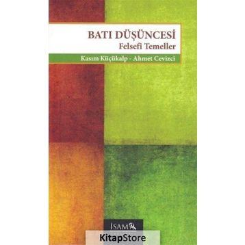 Batı Düşüncesi - Ahmet Cevizci Kasım Küçükalp