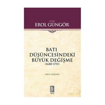 BATI DÜŞÜNCESİNDEKİ BÜYÜK DEĞİŞME - PAUL HAZARD