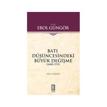 BATI DÜŞÜNCESİNDEKİ BÜYÜK DEĞİŞME - PAUL HAZARD