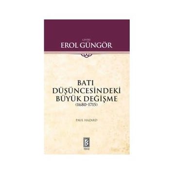 BATI DÜŞÜNCESİNDEKİ BÜYÜK DEĞİŞME - PAUL HAZARD