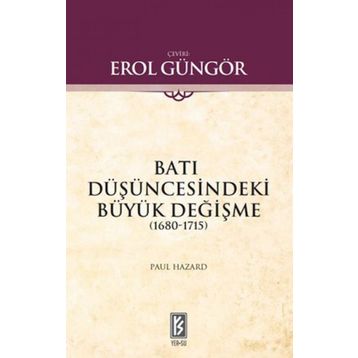 BATI DÜŞÜNCESİNDEKİ BÜYÜK DEĞİŞME - PAUL HAZARD