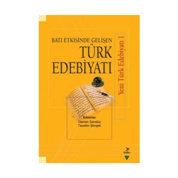 Batı Etkisinde Gelişen Türk Edebiyatı - Kolektif