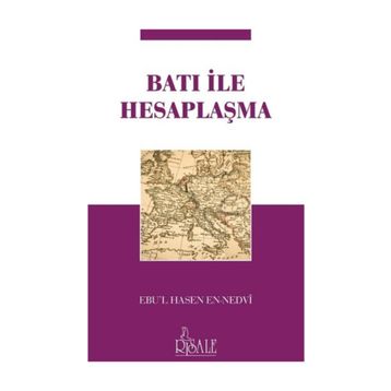Batı ile Hesaplaşma - Ebu’l Hasen En-Nedvi