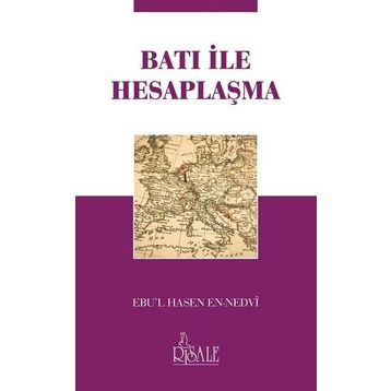 Batı ile Hesaplaşma - Ebu’l Hasen En-Nedvi